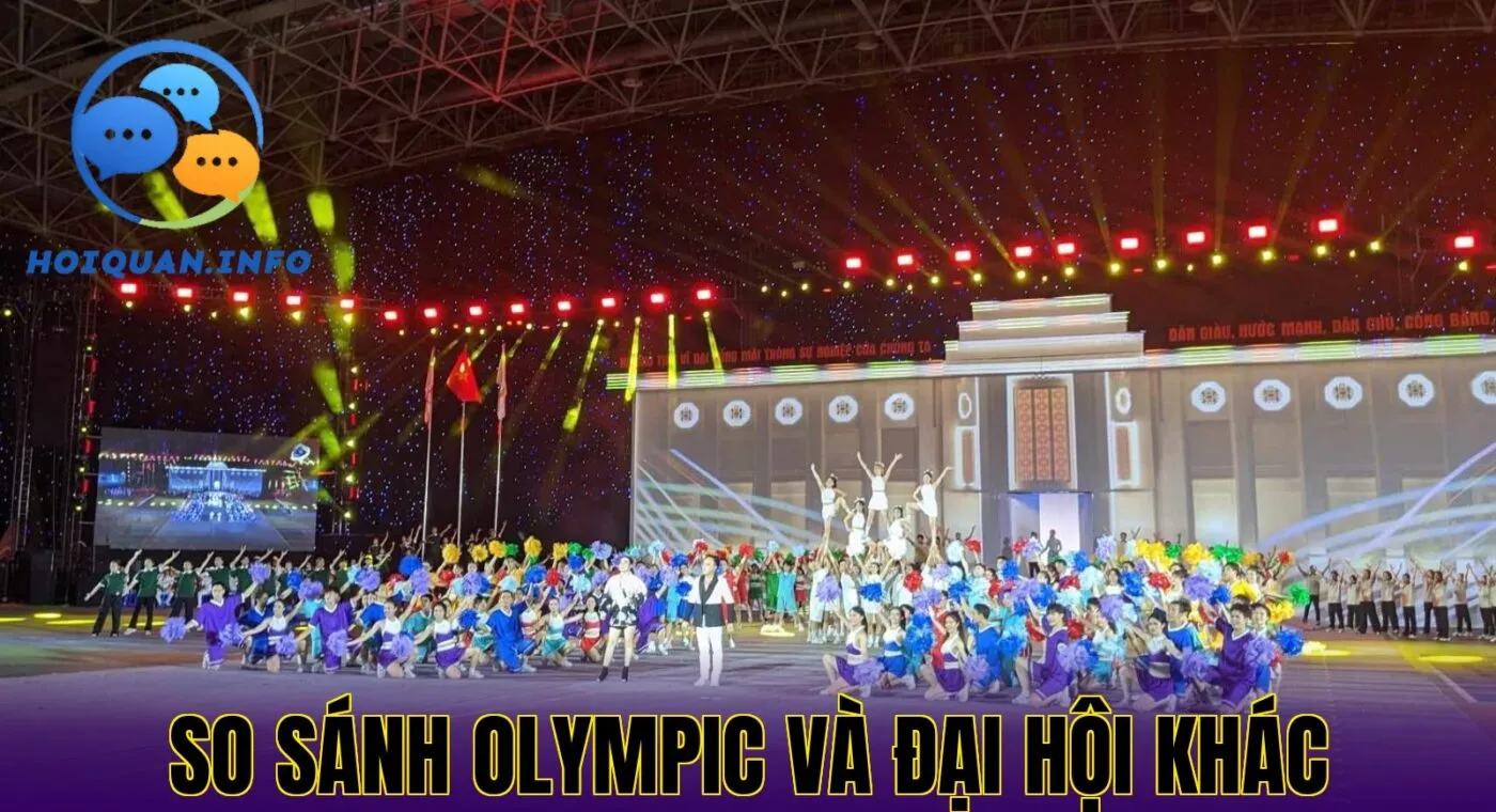 So sánh Olympic và đại hội khác