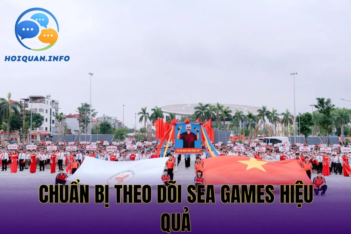Chuẩn bị theo dõi SEA Games hiệu quả