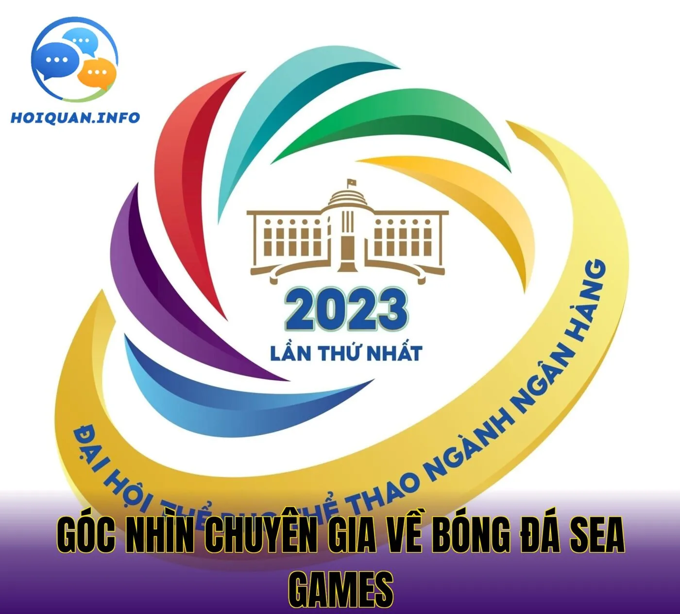 Góc nhìn chuyên gia về bóng đá SEA Games