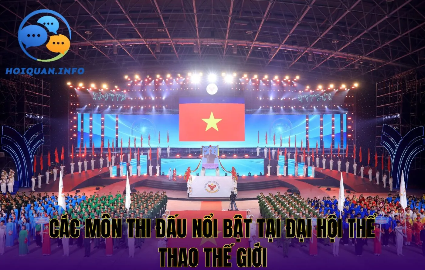 Các môn thi đấu nổi bật tại đại hội thể thao thế giới
