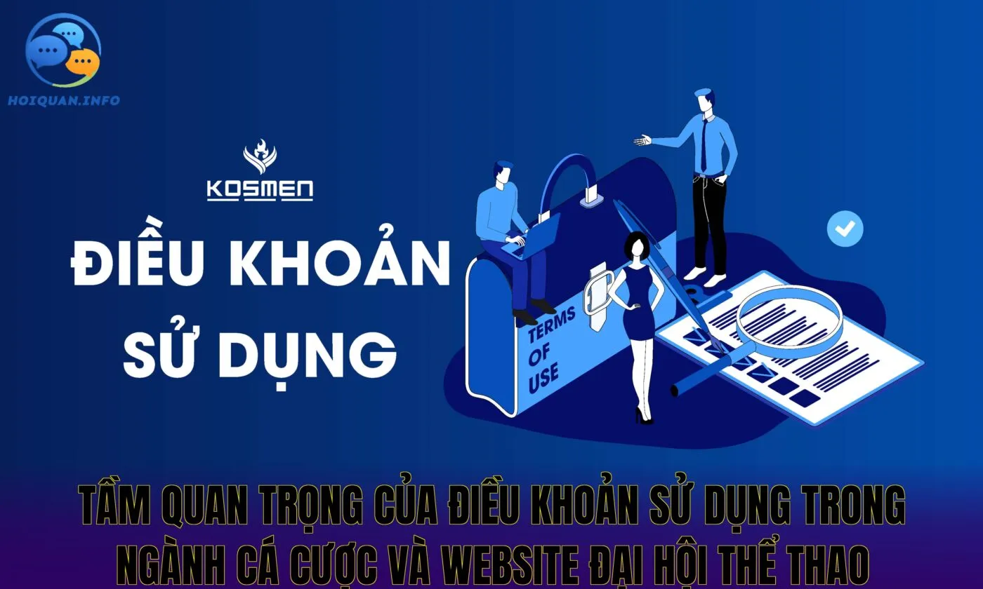 tầm quan trọng của điều khoản sử dụng trong ngành cá cược và website đại hội thể thao