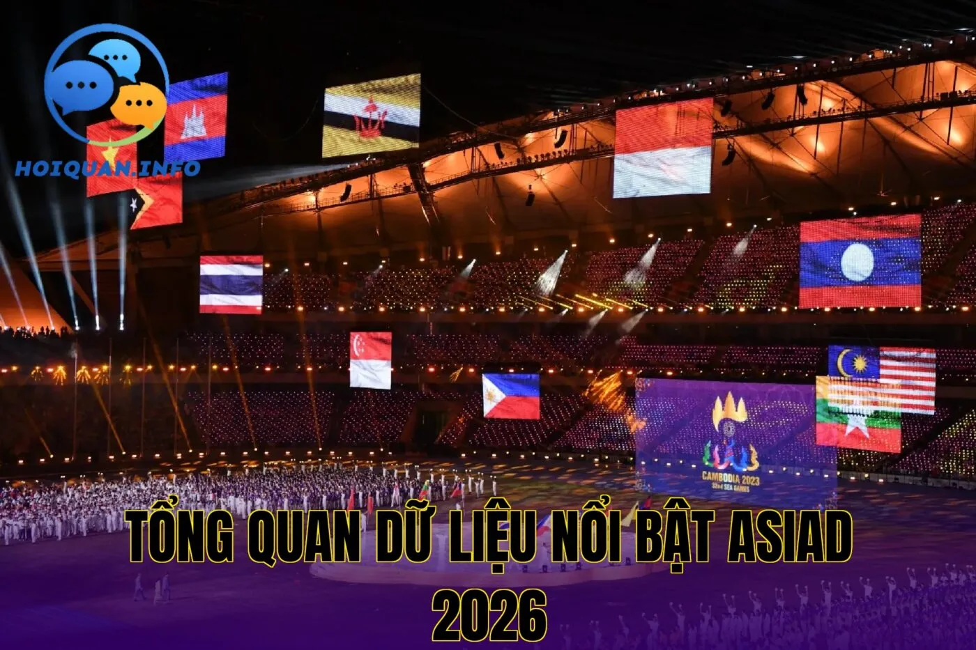 Tổng quan dữ liệu nổi bật ASIAD 2026